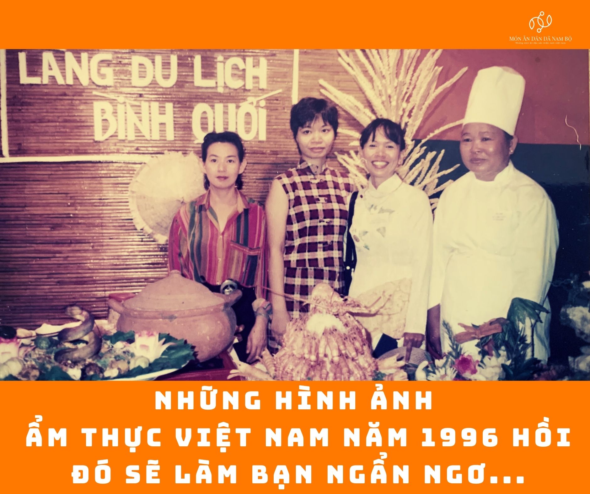 Những hình ảnh  ẩm thực Việt Nam năm 1996 hồi đó sẽ làm bạn ngẩn ngơ..