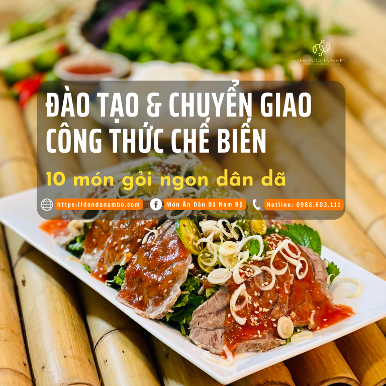 ĐÀO TẠO & CHUYỂN GIAO CÔNG THỨC CHẾ BIẾN MÓN GỎI DÂN DÃ